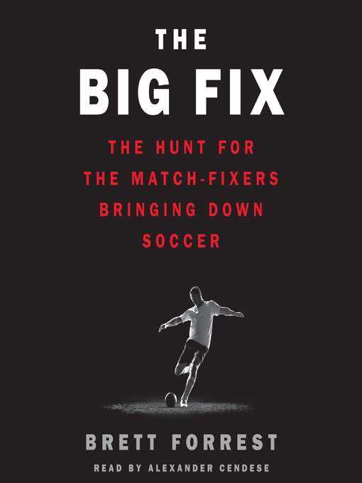 Title details for The Big Fix by Brett Forrest - Available
